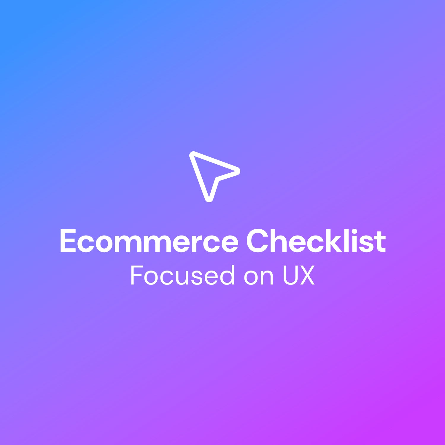 Ecommerce UX Checklist